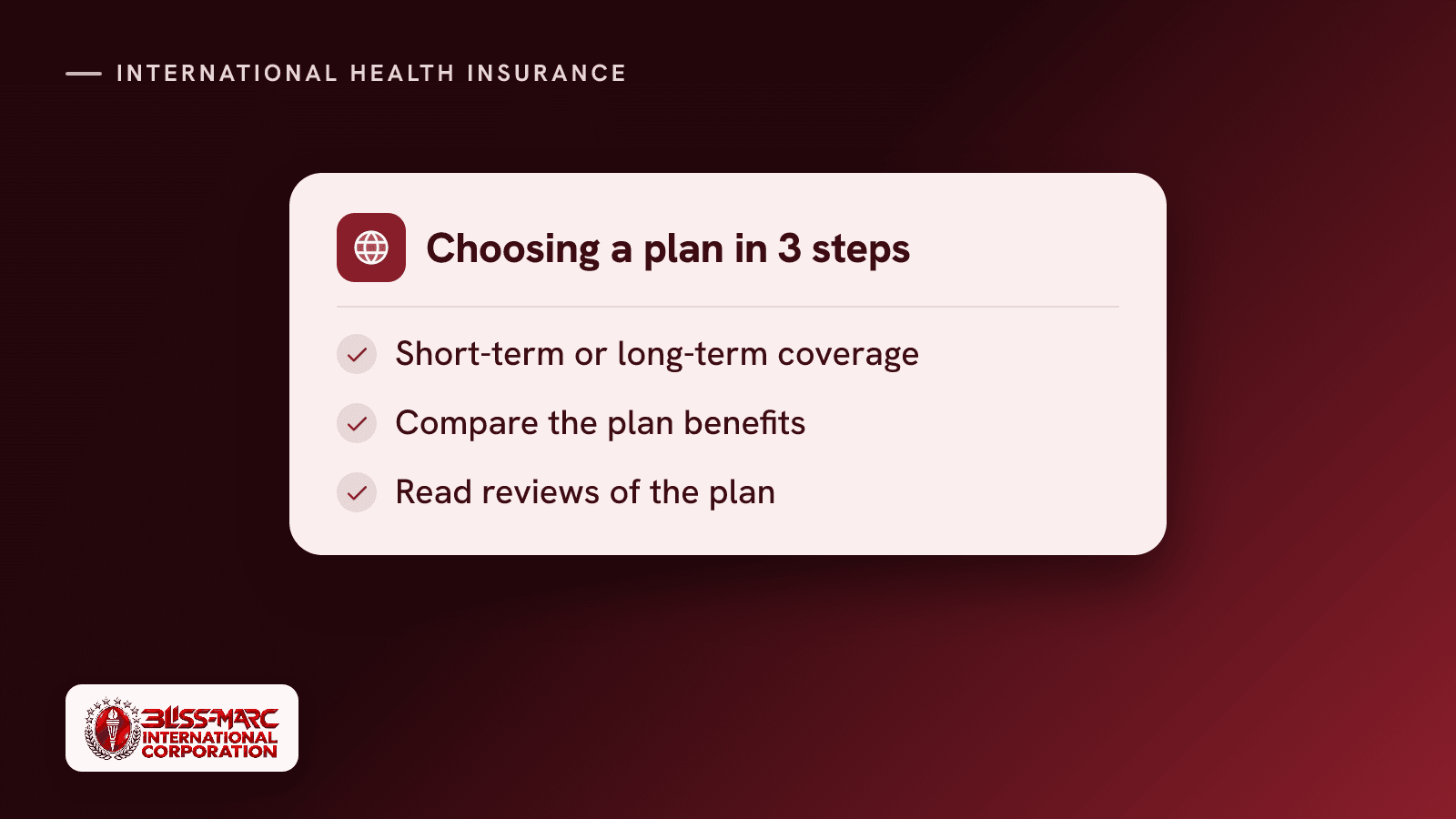 Choosing a plan in 3 steps: Short-term or long-term coverage, Compare the plan benefits, Read reviews of the plan